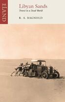 Couverture du livre « Libyan Sands » de Bagnold Stephen aux éditions Eland Publishing Digital