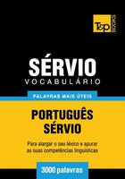 Couverture du livre « Vocabulário Português-Sérvio - 3000 palavras mais úteis » de Andrey Taranov aux éditions T&p Books
