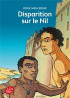 Couverture du livre « Disparition sur le Nil » de Odile Weulersse aux éditions Le Livre De Poche Jeunesse