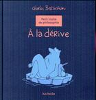 Couverture du livre « Petit traité de philosophie ; à la dérive » de Charles Berberian aux éditions Hachette Comics