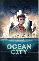 Couverture du livre « Ocean city t.1 ; chaque seconde compte » de R. T. Acron aux éditions Hachette Romans