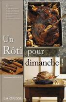Couverture du livre « Un Roti Pour Dimanche » de Renault -E aux éditions Larousse