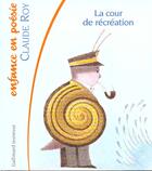 Couverture du livre « La cour de recreation » de Roy/Lemoine aux éditions Gallimard-jeunesse