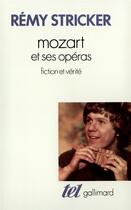 Couverture du livre « Mozart et ses operas » de Remy Sticker aux éditions Gallimard