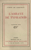 Couverture du livre « L'abbaye de typhaines » de Arthur De Gobineau aux éditions Gallimard (patrimoine Numerise)