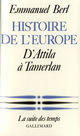 Couverture du livre « Histoire de l'Europe (Tome 1) » de Emmanuel Berl aux éditions Gallimard