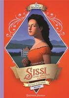 Couverture du livre « Sissi ; journal d'Elisabeth, future impératrice d'Autriche 1853-1855 » de Catherine De Lasa aux éditions Gallimard-jeunesse