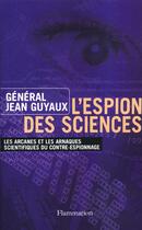 Couverture du livre « L'Espion des sciences » de Jean Guyaux aux éditions Flammarion