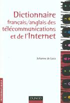 Couverture du livre « Dictionnaire Francais Anglais Des Telecoms Et De L'Internet » de De Luca aux éditions Intereditions