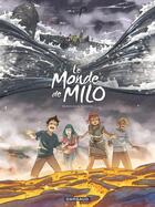 Couverture du livre « Le monde de Milo Tome 10 » de Richard Marazano et Christophe Ferreira aux éditions Dargaud