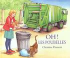 Couverture du livre « Oh les poubelles » de Christine Flament aux éditions Ecole Des Loisirs