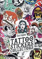 Couverture du livre « Tattoo stickers collectors » de Chris Coppola aux éditions Eyrolles