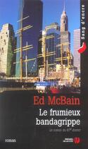 Couverture du livre « Le frumieux bandagrippe » de Ed Mcbain aux éditions Presses De La Cite