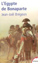 Couverture du livre « L'Egypte de Bonaparte » de Jean-Joel Bregeon aux éditions Tempus/perrin