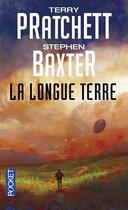 Couverture du livre « La longue Terre Tome 1 » de Terry Pratchett et Stephen Baxter aux éditions Pocket