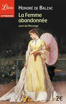 Couverture du livre « La femme abandonnée ; le message » de Honoré De Balzac aux éditions J'ai Lu
