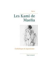 Couverture du livre « Les Kami de Maelia » de Barco aux éditions Books On Demand