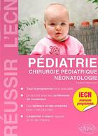 Couverture du livre « Pediatrie, chirurgie pediatrique, neonatologie » de Feillet Francois aux éditions Ellipses