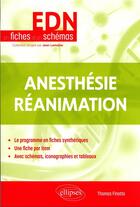 Couverture du livre « Anesthésie-réanimation » de Thomas Finotto aux éditions Ellipses