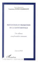 Couverture du livre « La prévention et promotion de la santé mentale ; une alliance transfontalière innovante » de Laurence Fond-Harmant aux éditions L'harmattan