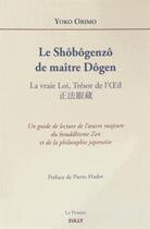 Couverture du livre « Le Shôbôgenzô de maître Dôgen » de Yoko Orimo aux éditions Sully