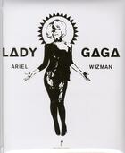 Couverture du livre « Lady Gaga » de Ariel Wizman aux éditions Democratic Books