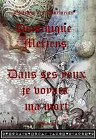 Couverture du livre « Dans ses yeux je voyais ma mort tome ii » de Dominique Mertens aux éditions Editions Des Tourments