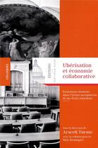 Couverture du livre « Uberisation et economie collaborative ; évolutions récentes dans l'Union européenne et ses États membres » de Araceli Turmo aux éditions Pantheon-assas