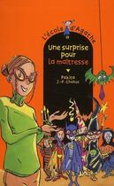 Couverture du livre « L'école d'Agathe ; une surprise pour la maîtresse » de Pakita et Jean-Philippe Chabot aux éditions Rageot