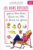 Couverture du livre « Les bons réflexes pour être bien dans sa tête et dans sa peau » de Laulhere Catherine aux éditions Tchou