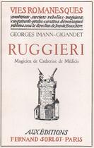 Couverture du livre « Ruggieri, magicien de Catherine de Médicis » de Georges Imann-Gigandet aux éditions Nel