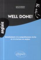 Couverture du livre « Well done! entrainement a la comprehension ecrite et a la lecture en anglais (niveau 2) » de Bordron aux éditions Ellipses