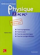 Couverture du livre « Physique ; 2ème année ; PC PC* (2e édition) » de Olivier Stephane aux éditions Tec Et Doc