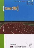 Couverture du livre « Access 2007 » de Me Charre aux éditions Fontaine Picard