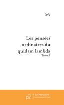 Couverture du livre « Les pensees ordinaires du quidam lambda » de Fortuny Jean-Pierre aux éditions Editions Le Manuscrit