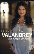 Couverture du livre « De coeur inconnu » de Charlotte Valandrey aux éditions Cherche Midi