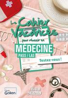 Couverture du livre « Le cahier de vacances pour réussir en médecine : PASS /LAS » de Nicolas Pernodet aux éditions Breal