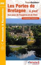 Couverture du livre « Les Portes de Bretagne... à pied ; aux pays de Fougères et de Vitré » de  aux éditions Ffrp