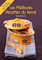 Couverture du livre « Les meilleures recettes du terroir » de Heloise Martel aux éditions First