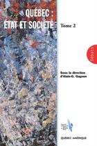 Couverture du livre « Quebec etat et societe t 02 » de Gagnon Alain G. aux éditions Quebec Amerique