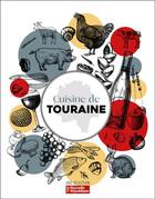 Couverture du livre « Cuisine de Touraine : Recettes et petit inventaire des produits de chez nous » de  aux éditions Editions Sutton