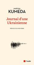 Couverture du livre « Journal d'une ukrainienne » de Maryna Kumeda aux éditions Editions De L'aube