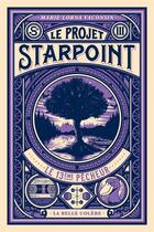 Couverture du livre « Le projet Starpoint t.3 : le 13e pêcheur » de Marie-Lorna Vaconsin aux éditions La Belle Colere