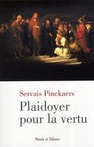 Couverture du livre « Plaidoyer pour la vertu » de Pinckaers S aux éditions Parole Et Silence