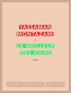 Couverture du livre « Le meilleur des jours » de Yassaman Montazami aux éditions Sabine Wespieser