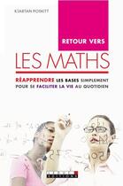 Couverture du livre « Retour vers les maths » de Kjartan Poskitt aux éditions Leduc