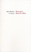 Couverture du livre « Descentes dans les villes » de Alain Fleischer aux éditions Fata Morgana