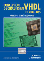 Couverture du livre « CONCEPTION DE CIRCUITS EN VHDL-AMS PRINCIPES ET METHODOLOGIE » de Houzet Barrandon aux éditions Cepadues