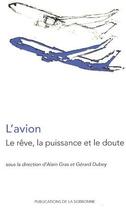 Couverture du livre « L'avion, le rêve la puissance et le doute » de Gerard Dubey et Alain Gras aux éditions Editions De La Sorbonne