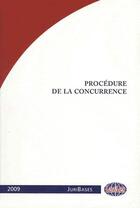 Couverture du livre « Procédure de la concurrence (édition 2009) » de Louis Vogel aux éditions Lawlex